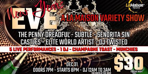 New Year's Eve - La Maison Variety Show | La Maison Tavern