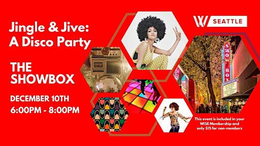 Jingle & Jive: A Disco Party | The Showbox
