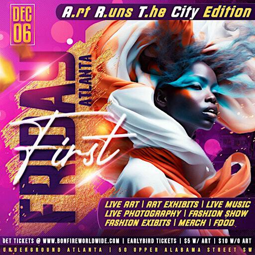 FIRST FRIDAY: ART • MUSIC • FASHION | 50 Upper Alabama St