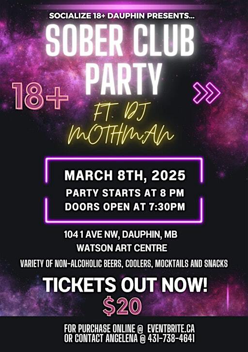 Sober Club Party - Ft. DJ Mothman | Dauphin & District Allied Arts Council