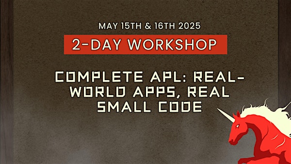WORKSHOP: Complete APL: Real-world Apps, Real Small Code | Estes Park