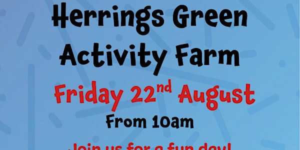 St Neots Herrings Green Activity Farm 22nd August 2025 | Herrings Green Activity Farm & Bird of Prey Centre