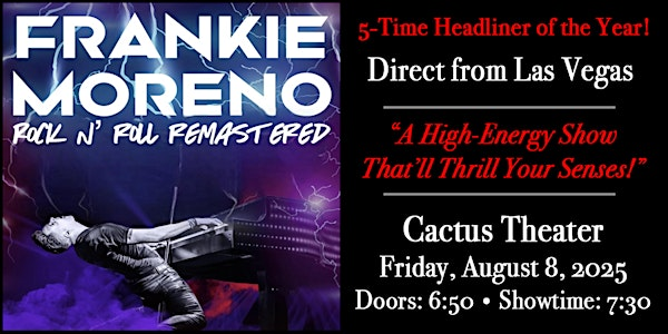 Frankie Moreno: Rock N' Roll Remastered - Live at Cactus Theater! | Cactus Theater