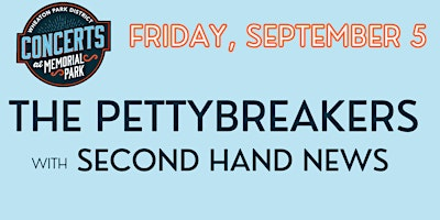 The PettyBreakers with Second Hand News | Memorial Park Bandshell