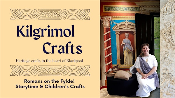 Romans on the Fylde! Storytime & Children's Crafts | Aunty Social