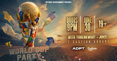 UPSTAIRS ENTERTAINMENT +ADPT PRESENTS : WORLD CUP PARTY WITH YOHENKWART | 15 Bastion Square, Victoria, BC, Canada