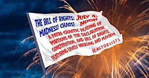 Bill of Rights! Madness! Chaos! #Actorvists | The Mopco Improv Theatre