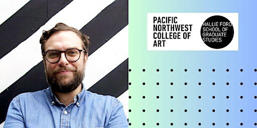 Graduate Lecture Series: Michael Brenner, DATA4CHANGE | Pacific Northwest College of Art