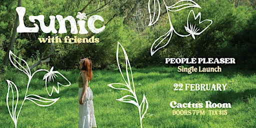 Lunic - People Pleaser Single Launch | Cactus Room, High Street, Thornbury VIC, Australia