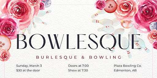 Bowlesque at Plaza Bowling Co. | Plaza Bowling Co.