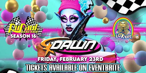 DAWN - Club Luxor | Lubbock, TX | Fri 02-23-24 | Club Luxor