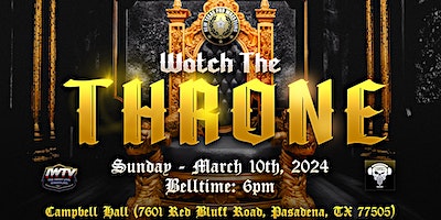 New Texas Pro Wrestling Presents: “Watch The Throne” | Campbell Hall