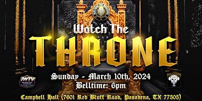 New Texas Pro Wrestling Presents: “Watch The Throne” | Campbell Hall