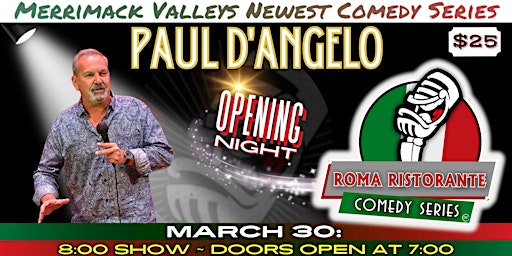 Roma Restaurant Comedy Series Saturday March 30th with Paul D'Angelo | Roma Restaurant