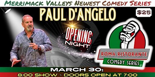 Roma Restaurant Comedy Series Saturday March 30th with Paul D'Angelo | Roma Restaurant