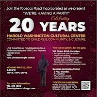 Harold Washington Cultural Center 20th Year Live theatrical Gala | HAROLD WASHINGTON CULTURAL CENTER 4701 S. KING DR