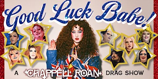 Good Luck Babe! A Chappell Roan Drag Show | The Handsome Daughter