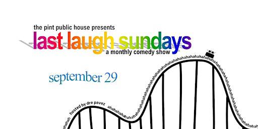 LAST LAUGH SUNDAYS - Stand Up Comedy Show | The Pint Public House