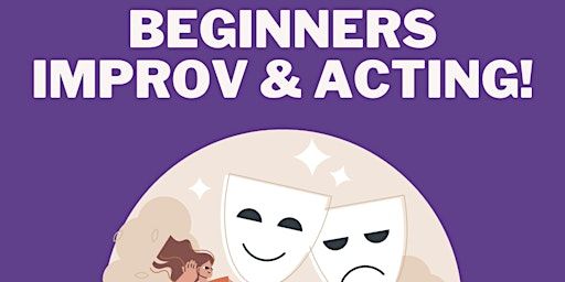 Saturday November 23rd: Beginners Improvisation & Acting Workshop, Dublin 2 | Carmelite Community Centre