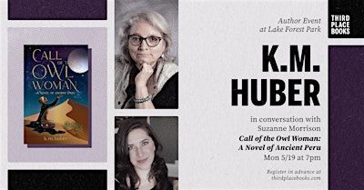 K.M. Huber with Suzanne Morrison — 'Call of the Owl Woman' | Third Place Books