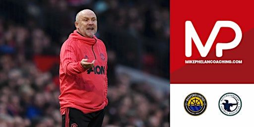 Mike Phelan Coaching Masterclass - Coach Education with Mike Phelan | Basford United F C