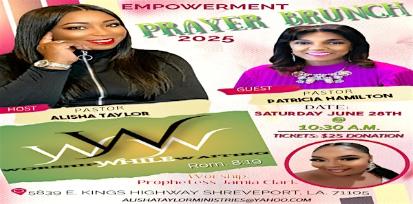 WORSHIP WHILE WAITING EMPOWERMENT PRAYER BRUNCH | 5839 E Kings Hwy