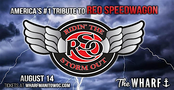 Ridin' The Storm Out: America's #1 REO Speedwagon Tribute | The Wharf Manitowoc