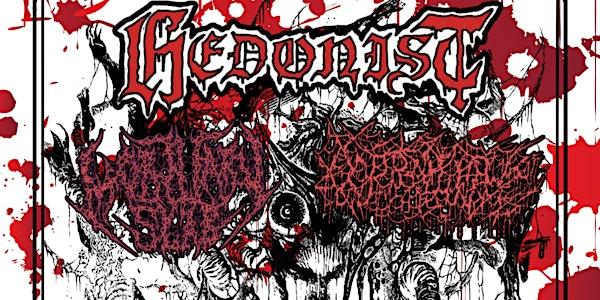 Hedonist (BC) / Coprolith / Mortuary Slab @ Vertagogo | Vertagogo