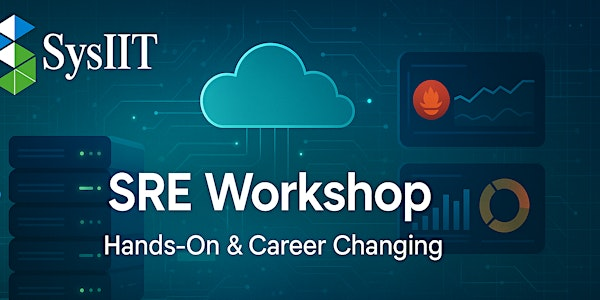 Full-Day Hands-On Site Reliability Engineering (SRE) Workshop | 2550 Argentia Rd unit 201