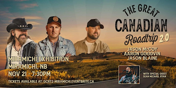 GREAT CANADIAN ROADTRIP 2.0 MIRAMICHI | Miramichi Agricultural Exhibition Assoc