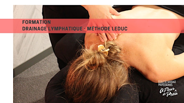 Drainage lymphatique - Méthode Leduc | École de massage À fleur de peau