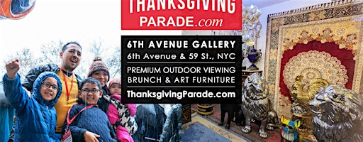 NYC Thanksgiving Day Parade Viewing Brunch 6TH AVENUE ART STORE 2025 | 6th Avenue Art Store  |  PREMIUM FRONT ROW VIEWS OF THE PARADE