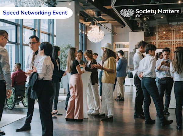 Speed Networking Event | Society Matters CIC | Marina Vista