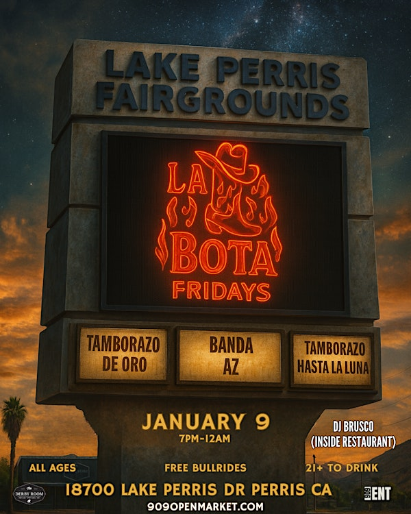 LA BOTA FRIDAYS - PERRIS | 18700 Lake Perris Dr
