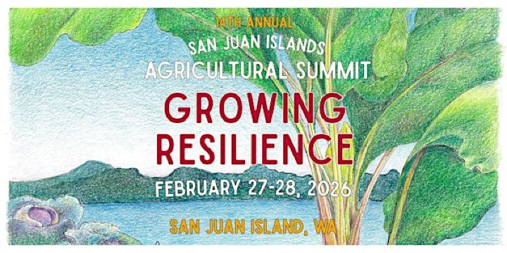 2026 San Juan Islands Agricultural Summit | Friday Harbor High School