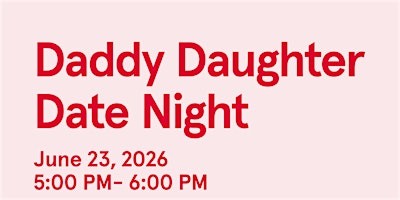 Daddy Daughter Date Night | Chick-fil-A Beckley Galleria