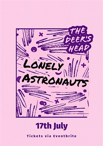 Lonely Astronauts & Guests @ The Deer's Head | The Deer's Head