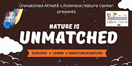 Nature is Unmatched (Columbia) | Robinson Nature Center