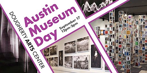 Dougherty Arts Center: Austin Museum Day (Austin) | Dougherty Arts Center