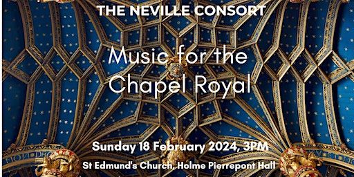 Music for the Chapel Royal | St Edmund's Church, Holme Pierrepont