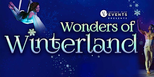 Wonders of Winterland | The Playground at Artists' Play Dance and Circus Arts