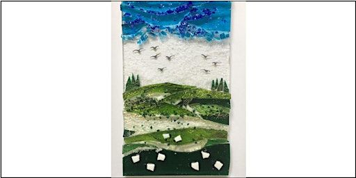FUSED GLASS LANDSCAPE (PM) | The Workhouse Dunstable