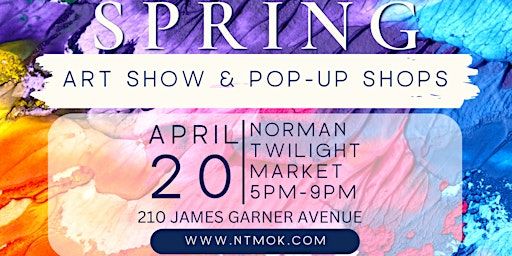 SPRING ART SHOW & POP UP SHOPS | 210 James Garner Ave