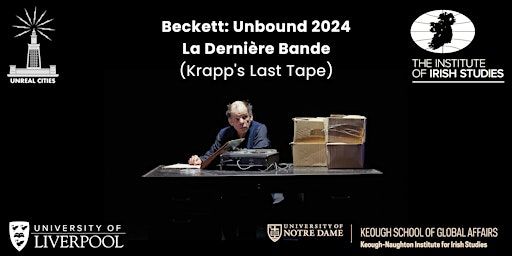 Beckett: Unbound - La Dernière Bande (Krapp's Last Tape) | Stanley Theatre