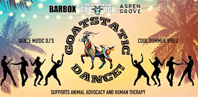 Goatstatic Dance - June 2nd (ASPEN GROVE) | Aspen Grove