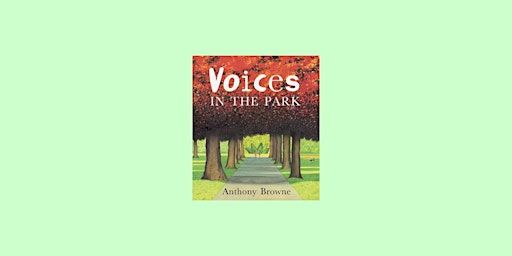 DOWNLOAD [EPUB] Voices in the Park BY Anthony Browne Pdf Download | Delhi