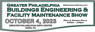 Philadelphia Buildings Engineering &amp; Facility Maintenance Show 2024 | Greater Philadelphia Expo Center
