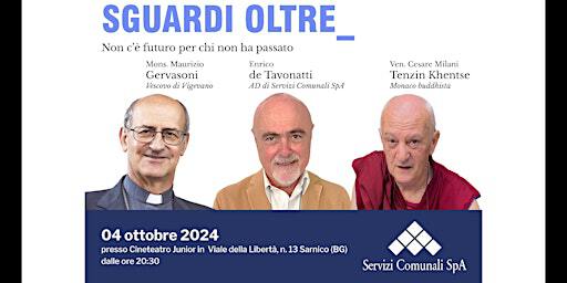SGUARDI OLTRE Non c’è futuro per chi non ha passato | Cineteatro Junior