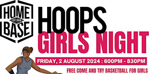 HomeBase Hoops Girls Night | Chaffey Secondary College