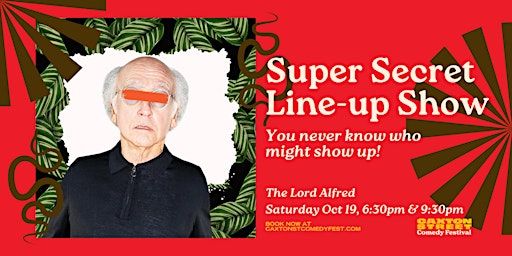 Super Secret Line-up Show! (w/ Shad Wicka & Special Guests) | The Lord Alfred